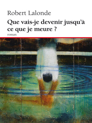 cover image of Que vais-je devenir jusqu'à ce que je meure ?